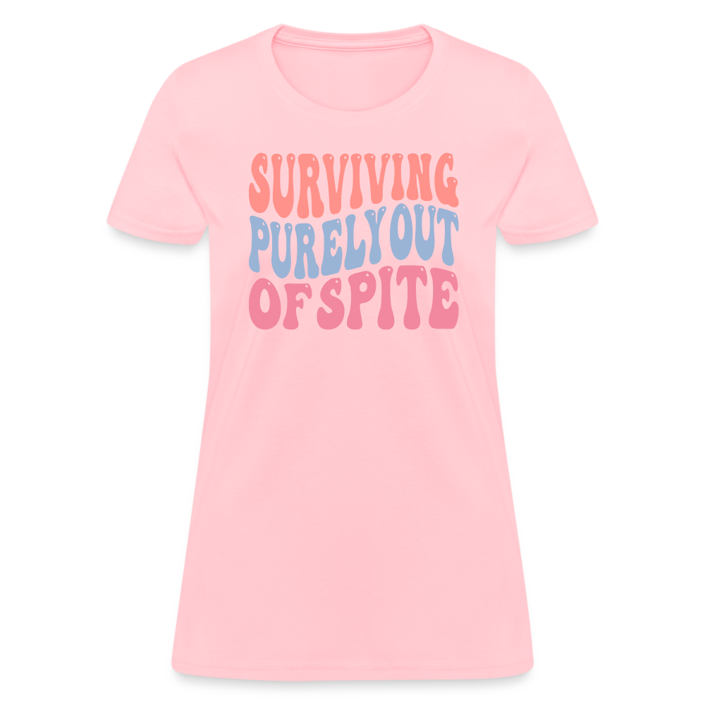 Surviving Purely Out Of Spite Women's T-Shirt - pink