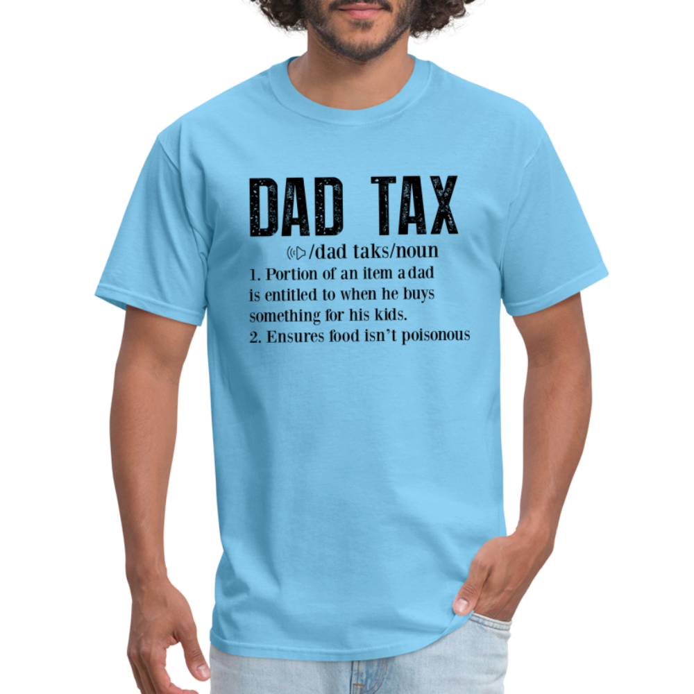 Dad Tax Definition T-Shirt - aquatic blue