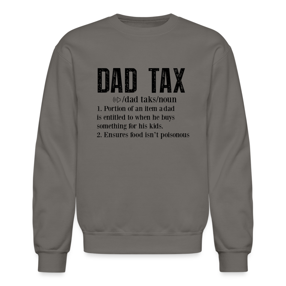 Dad Tax Definition Sweatshirt - asphalt gray