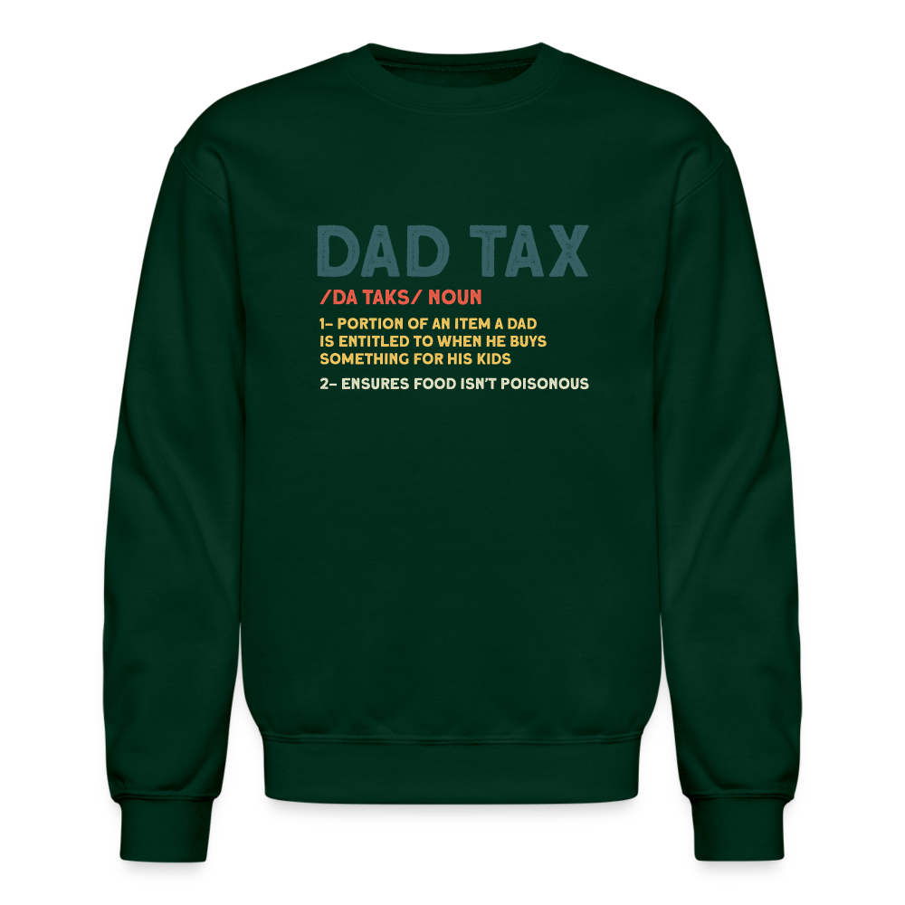 Dad Tax Definition Sweatshirt - forest green