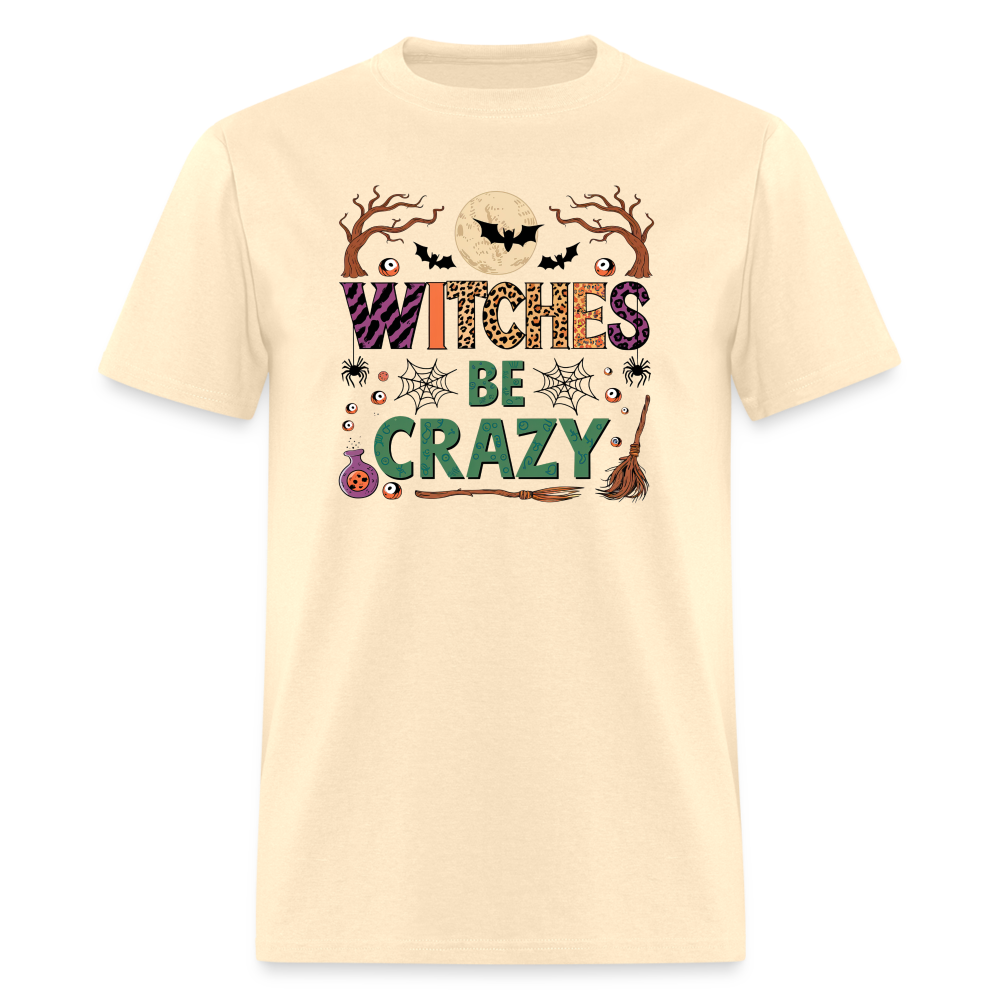 Witches Be Crazy T-Shirt (Halloween Witch) - natural