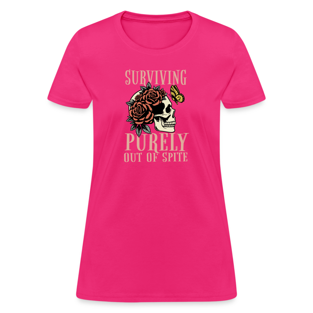 Surviving Purely Out Of Spite Women's T-Shirt - fuchsia