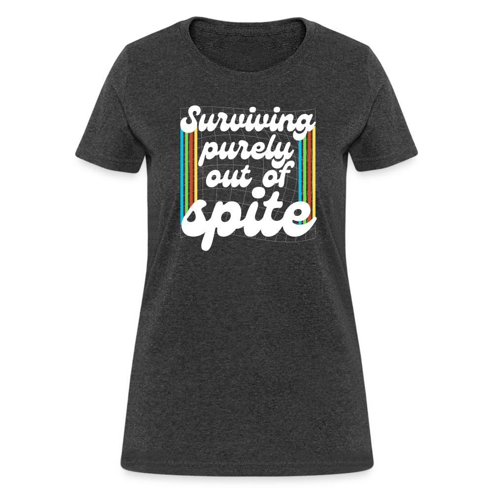 Surviving Purely Out Of Spite Women's T-Shirt - heather black