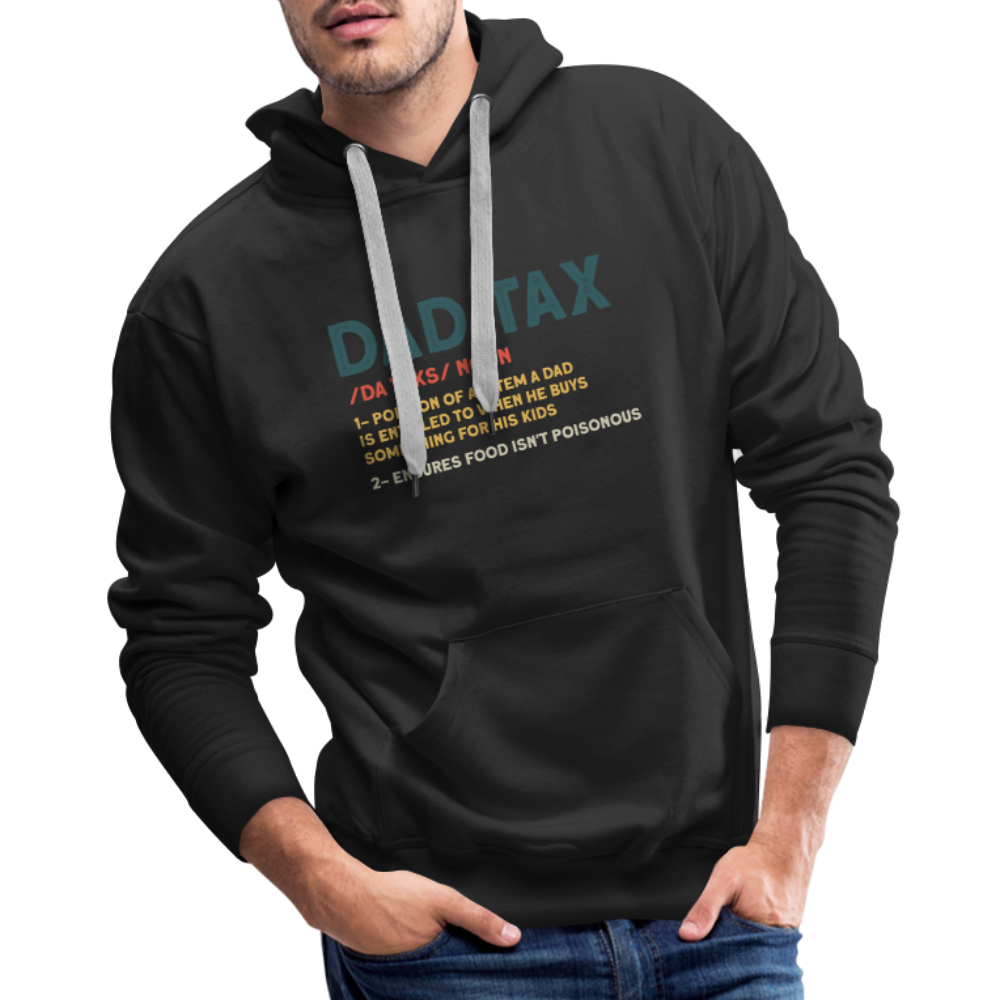 Dad Tax Definition Premium Hoodie - black