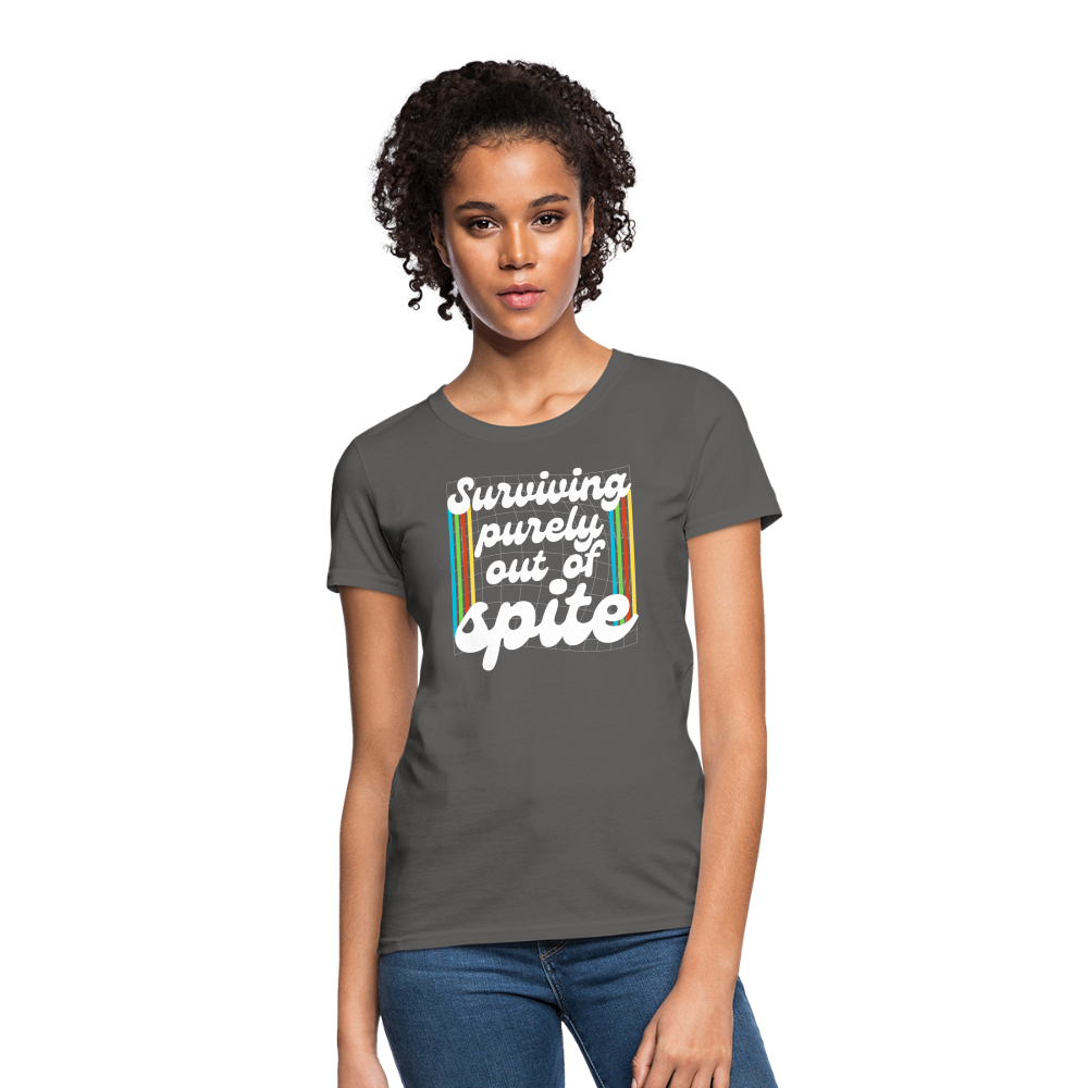 Surviving Purely Out Of Spite Women's T-Shirt - charcoal