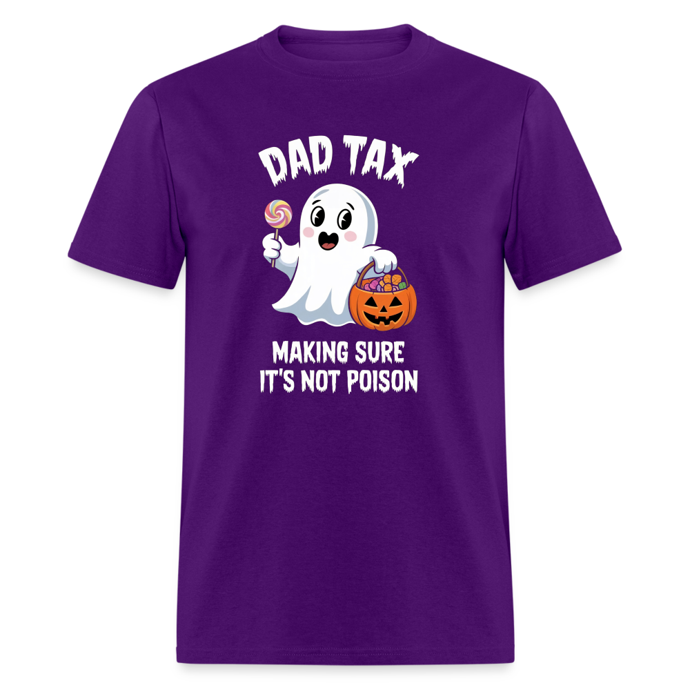 Dad Tax Making Sure It's Not Poison (Halloween Ghost) T-Shirt - purple