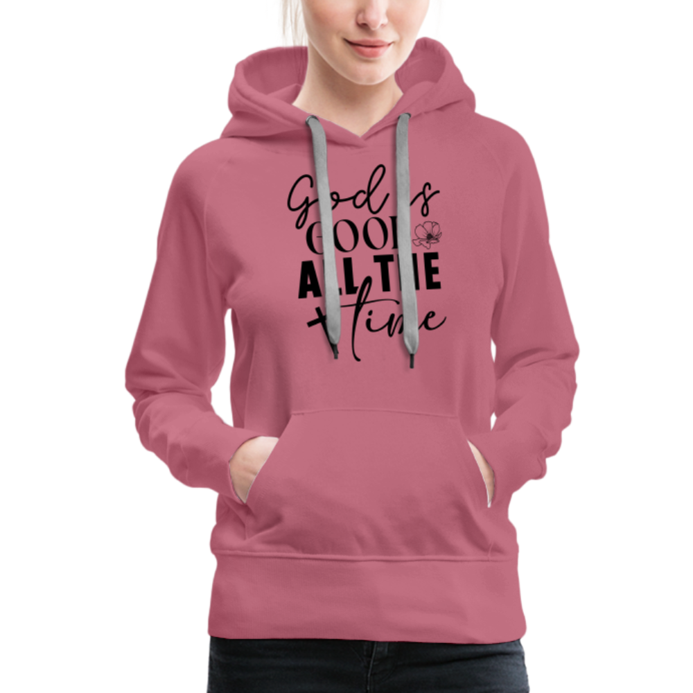 God is Good All The Time Women’s Premium Hoodie - mauve