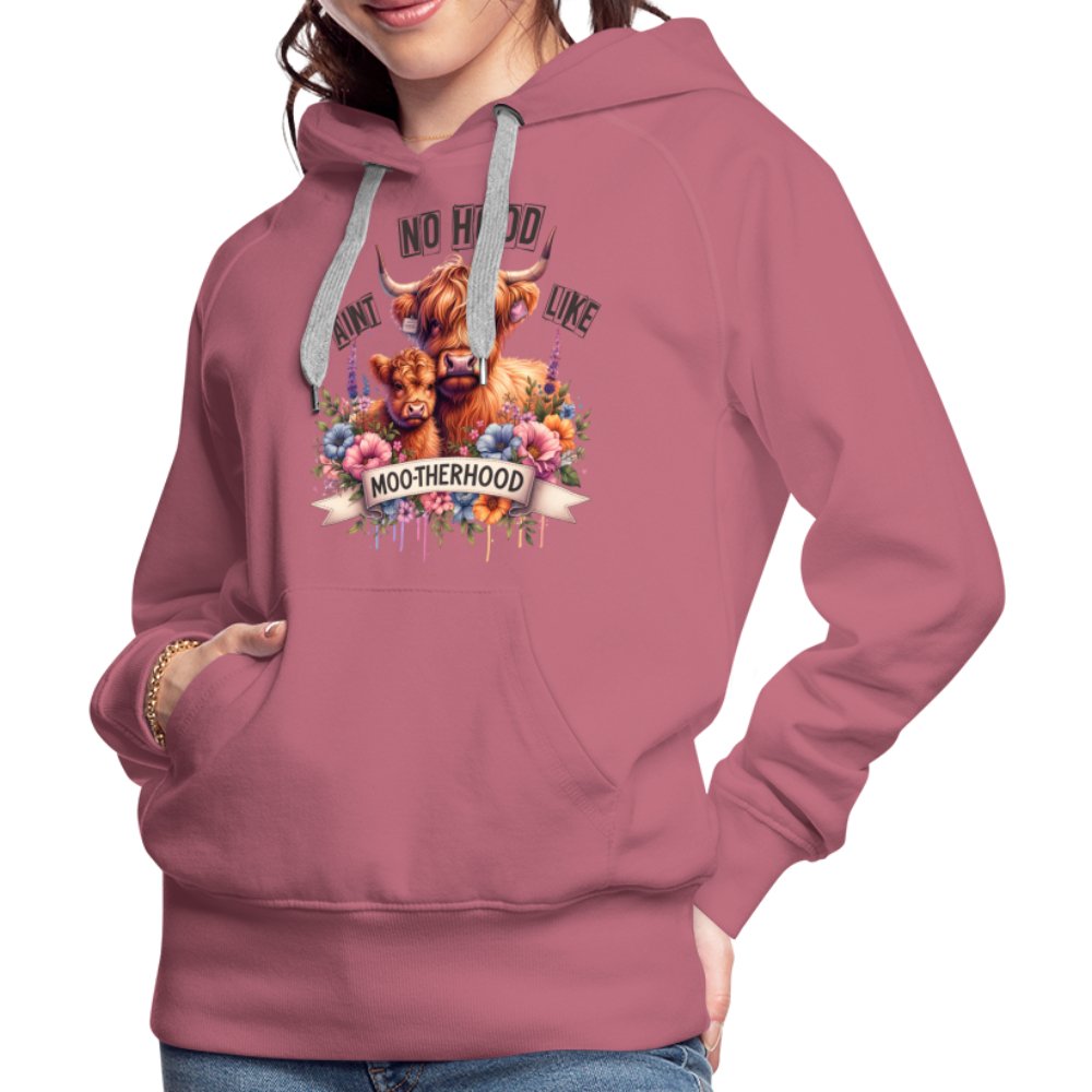 Aint No Hood Like Moo - Therhood Women’s Premium Hoodie (Highland Cow) - mauve