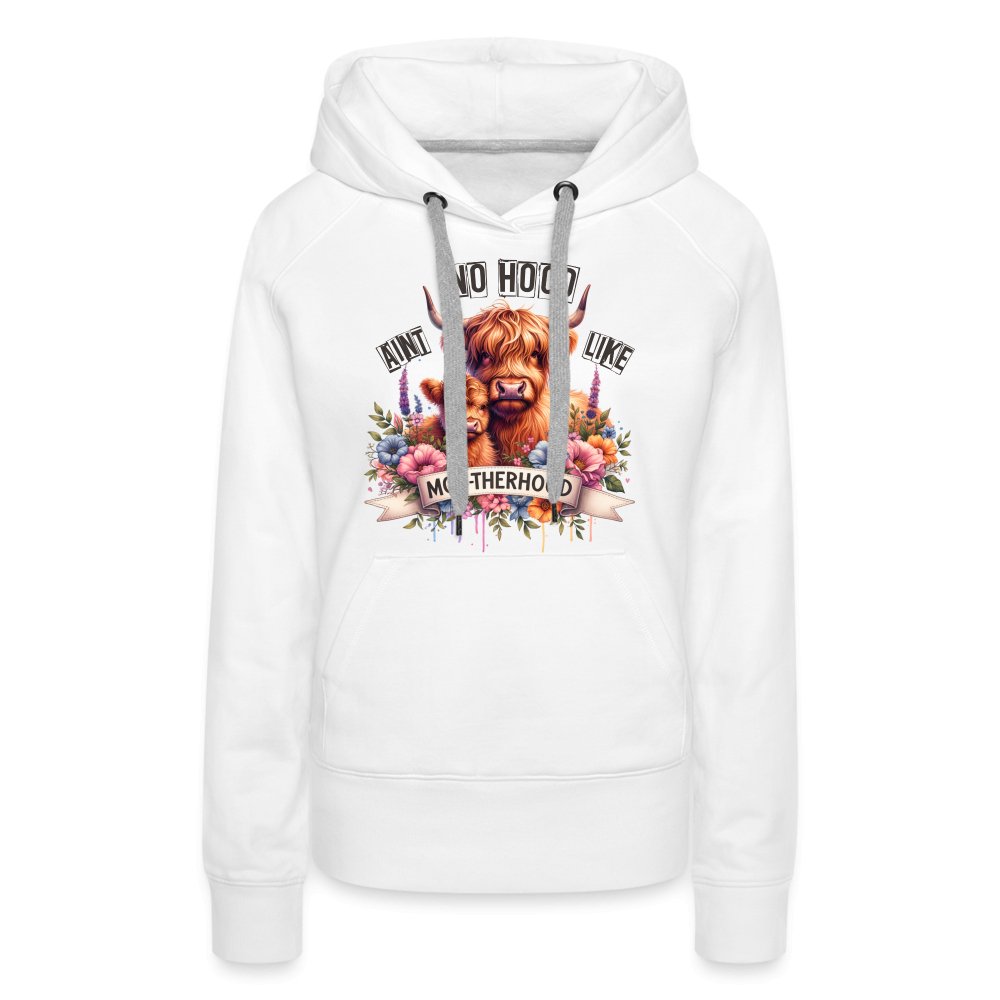 Aint No Hood Like Moo - Therhood Women’s Premium Hoodie (Highland Cow) - option1# - Women’s Premium Hoodie | Spreadshirt 444