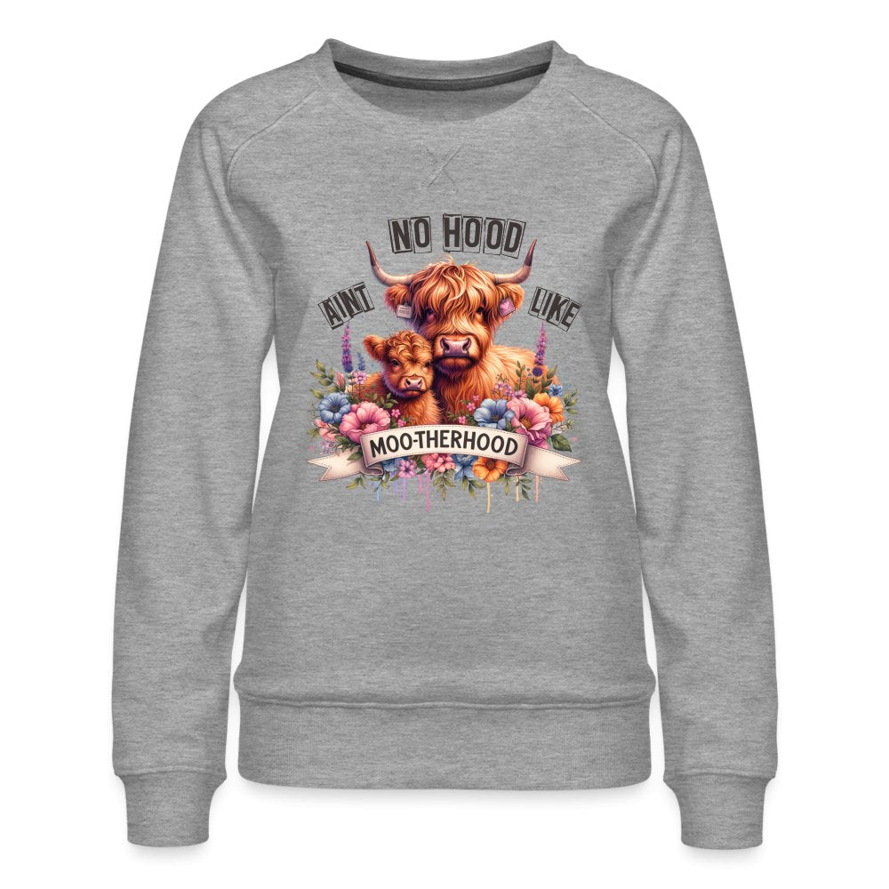 Aint No Hood Like Moo - Therhood Women’s Premium Sweatshirt (Highland Cow) - heather grey