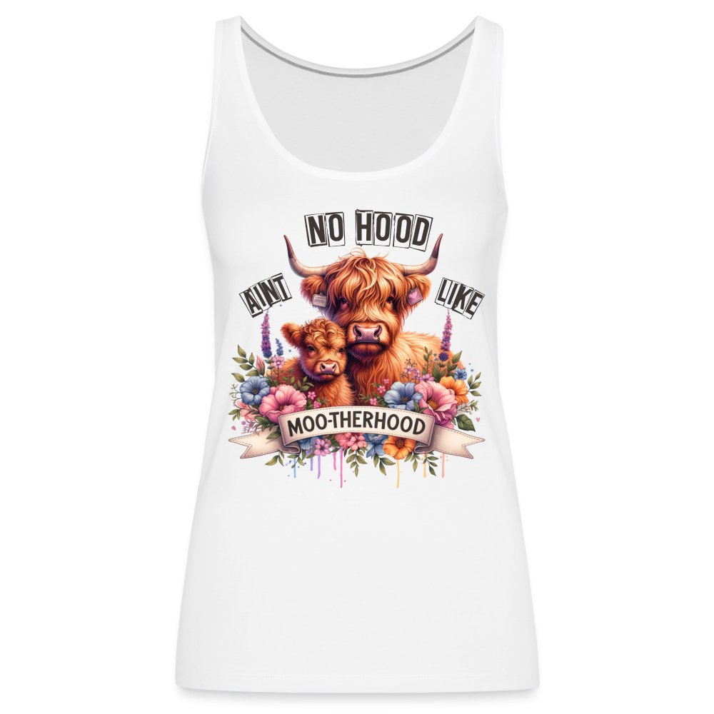 Aint No Hood Like Moo - Therhood Women’s Premium Tank Top (Highland Cow) - white