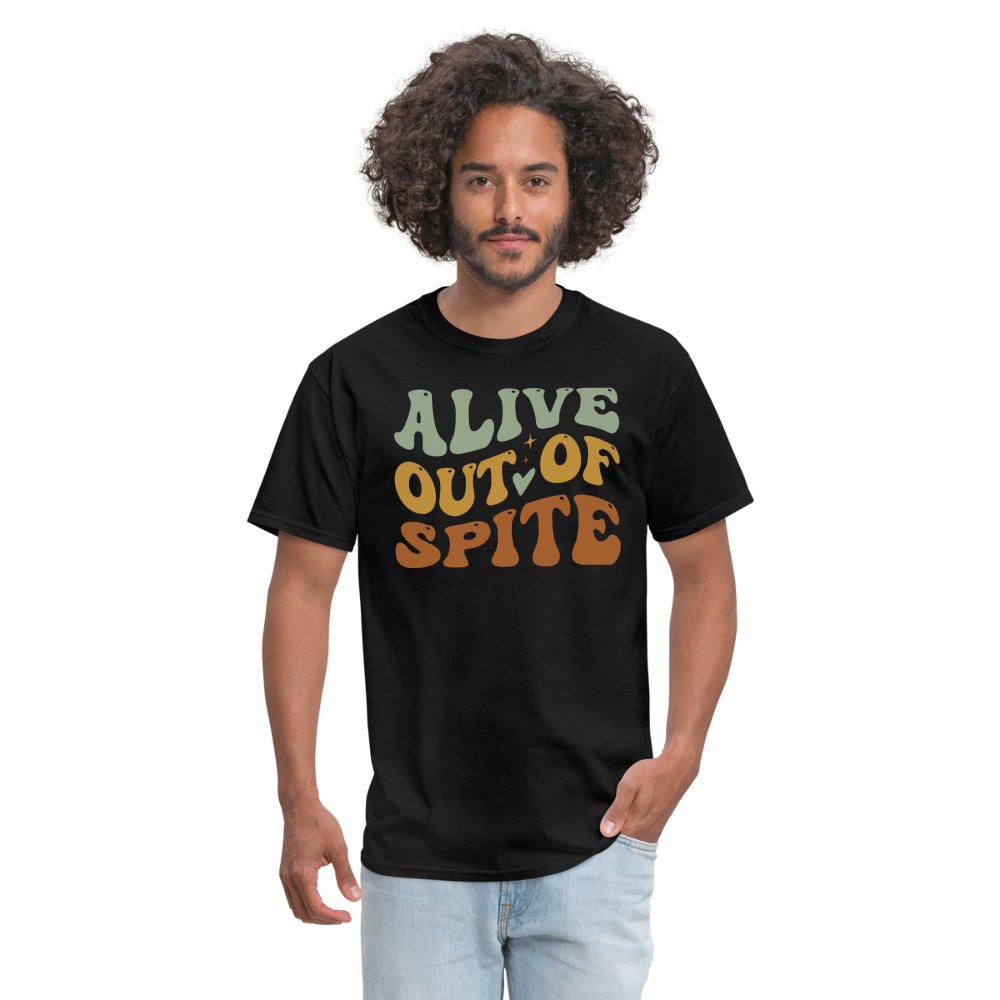 Alive Out Of Spite T-Shirt - option1# - Unisex Classic T-Shirt | Fruit of the Loom 3930