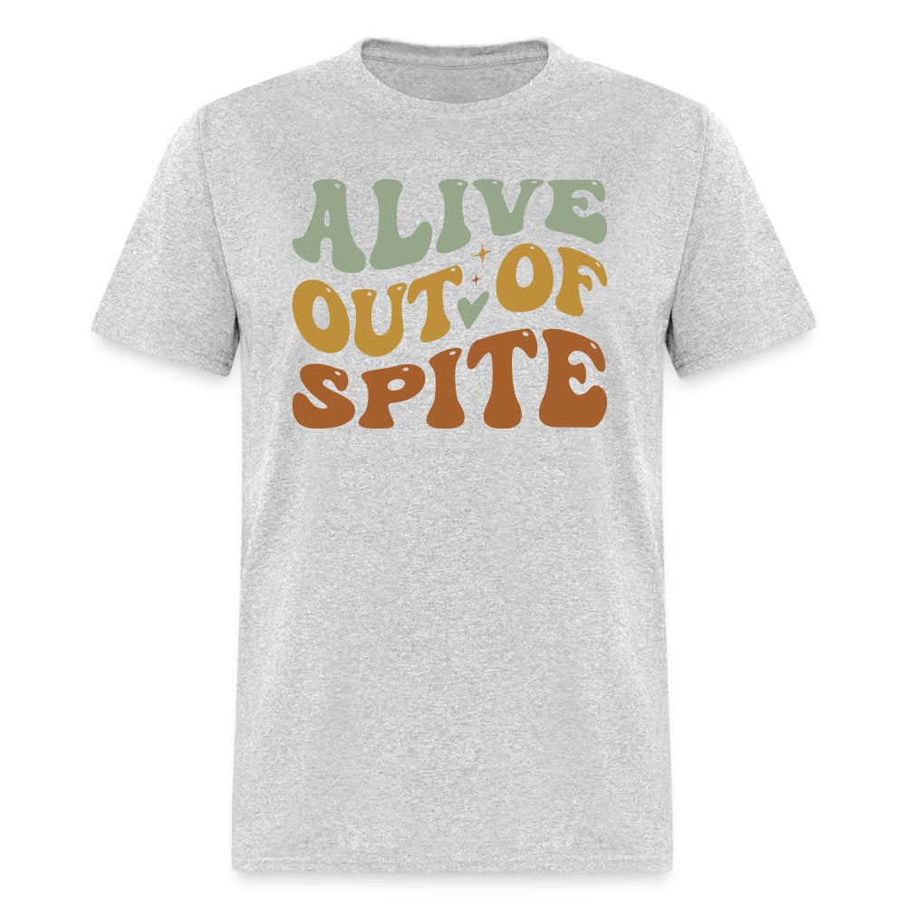 Alive Out Of Spite T-Shirt - option1# - Unisex Classic T-Shirt | Fruit of the Loom 3930