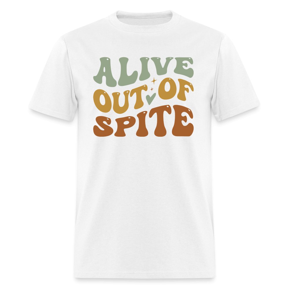 Alive Out Of Spite T-Shirt - option1# - Unisex Classic T-Shirt | Fruit of the Loom 3930