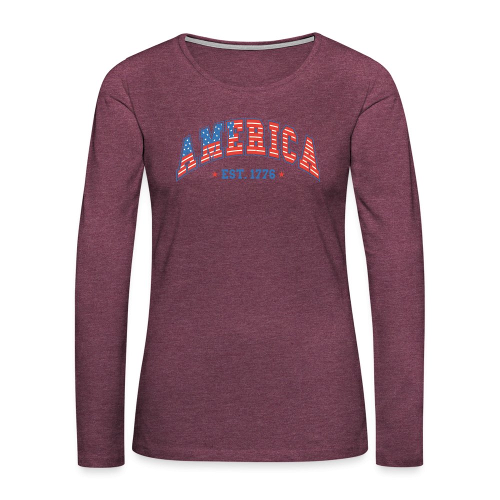 America 1776 Women's Premium Long Sleeve T-Shirt - heather burgundy