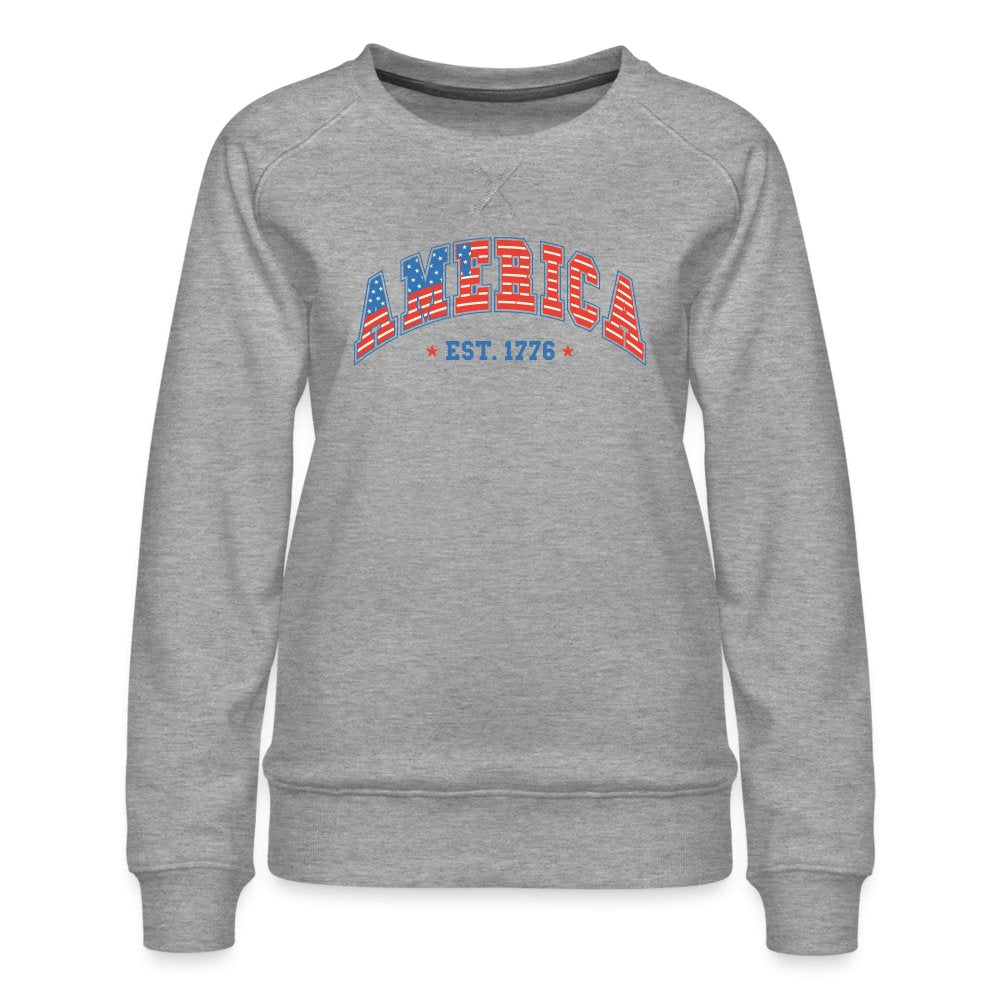 America 1776 Women’s Premium Sweatshirt - heather grey