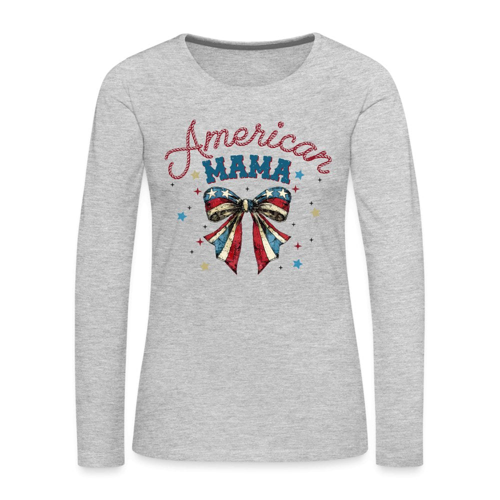 American Mama Women's Premium Long Sleeve T-Shirt - heather gray