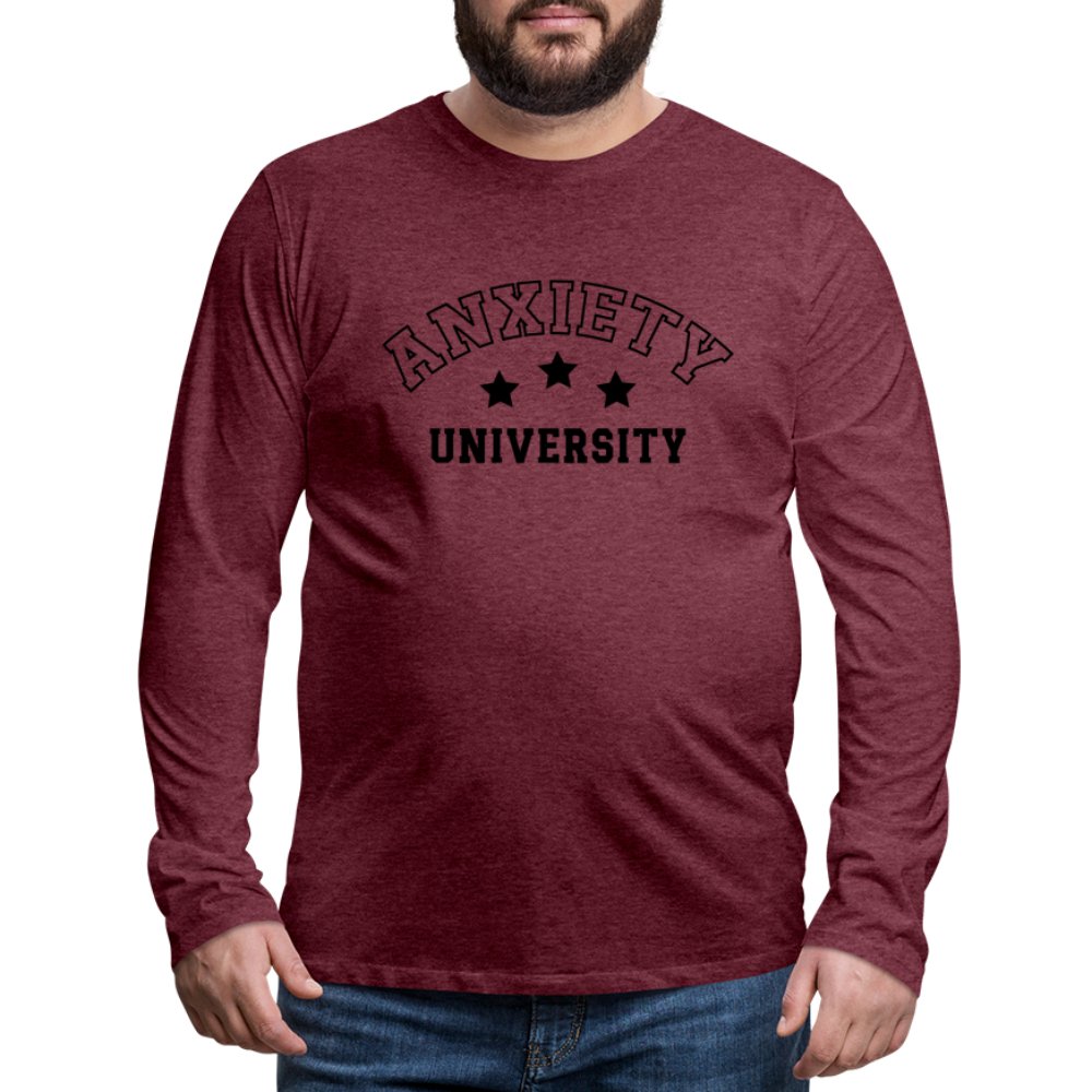 Anxiety University Men's Premium Long Sleeve T-Shirt - heather burgundy