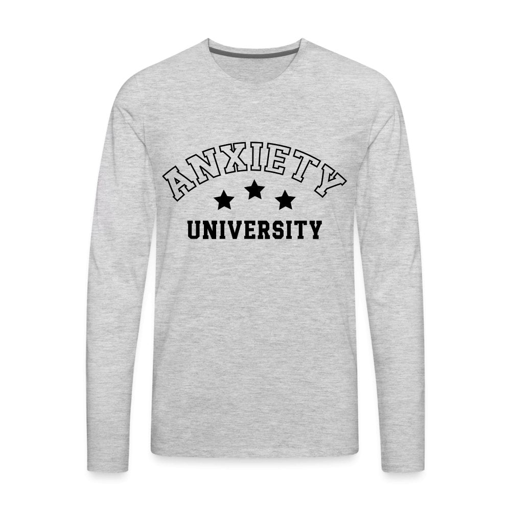 Anxiety University Men's Premium Long Sleeve T-Shirt - heather gray