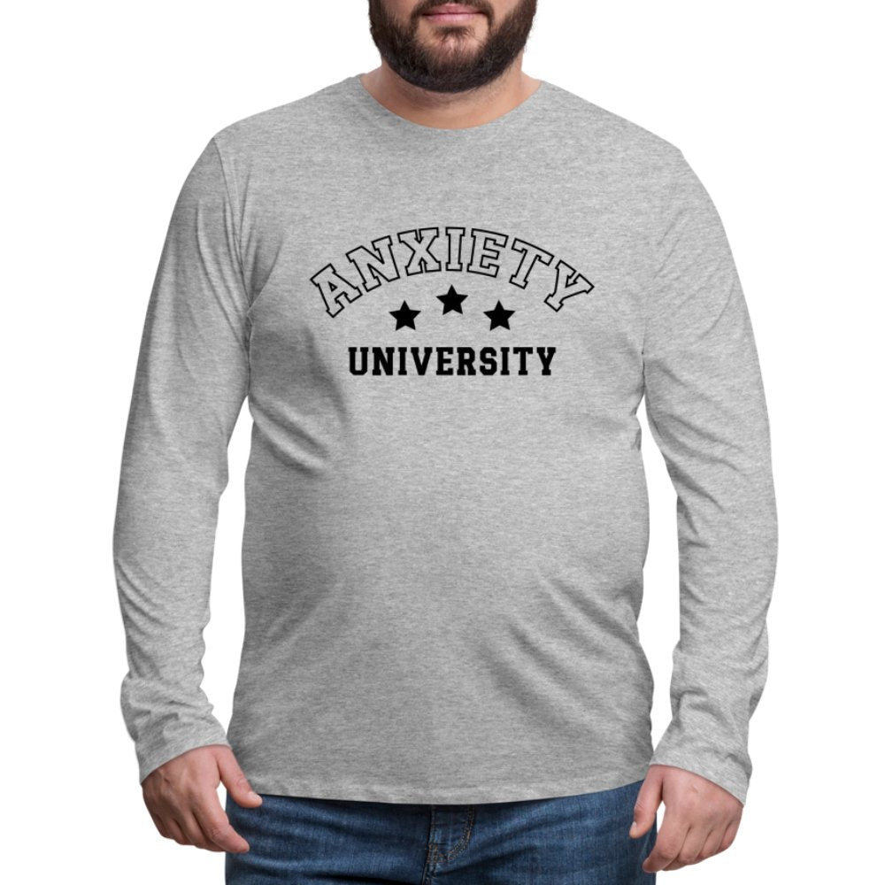 Anxiety University Men's Premium Long Sleeve T-Shirt - heather gray