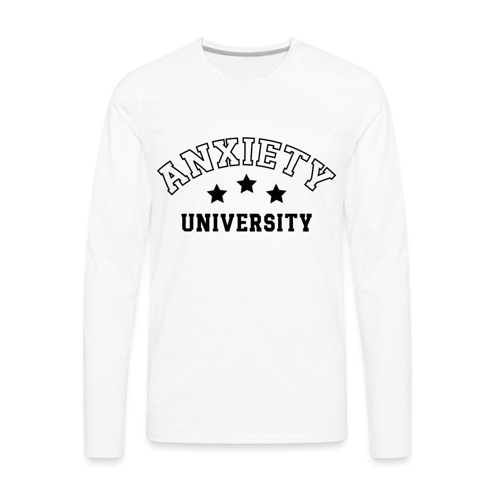 Anxiety University Men's Premium Long Sleeve T-Shirt - white