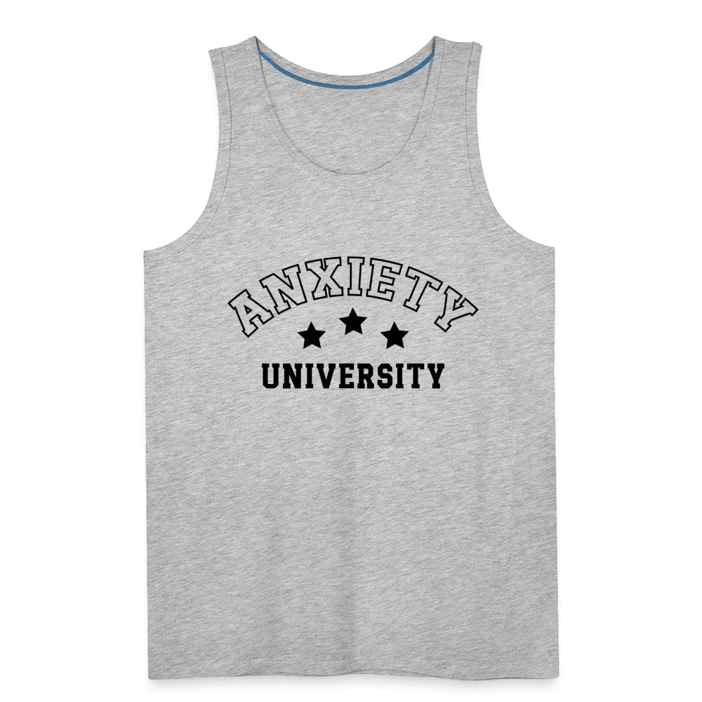 Anxiety University Men’s Premium Tank Top - heather gray