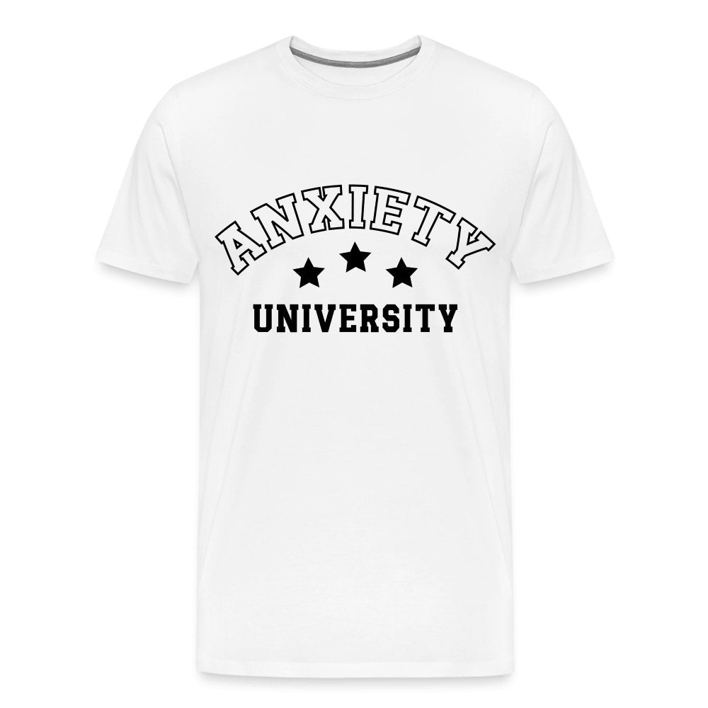 Anxiety University Premium T-Shirt - white