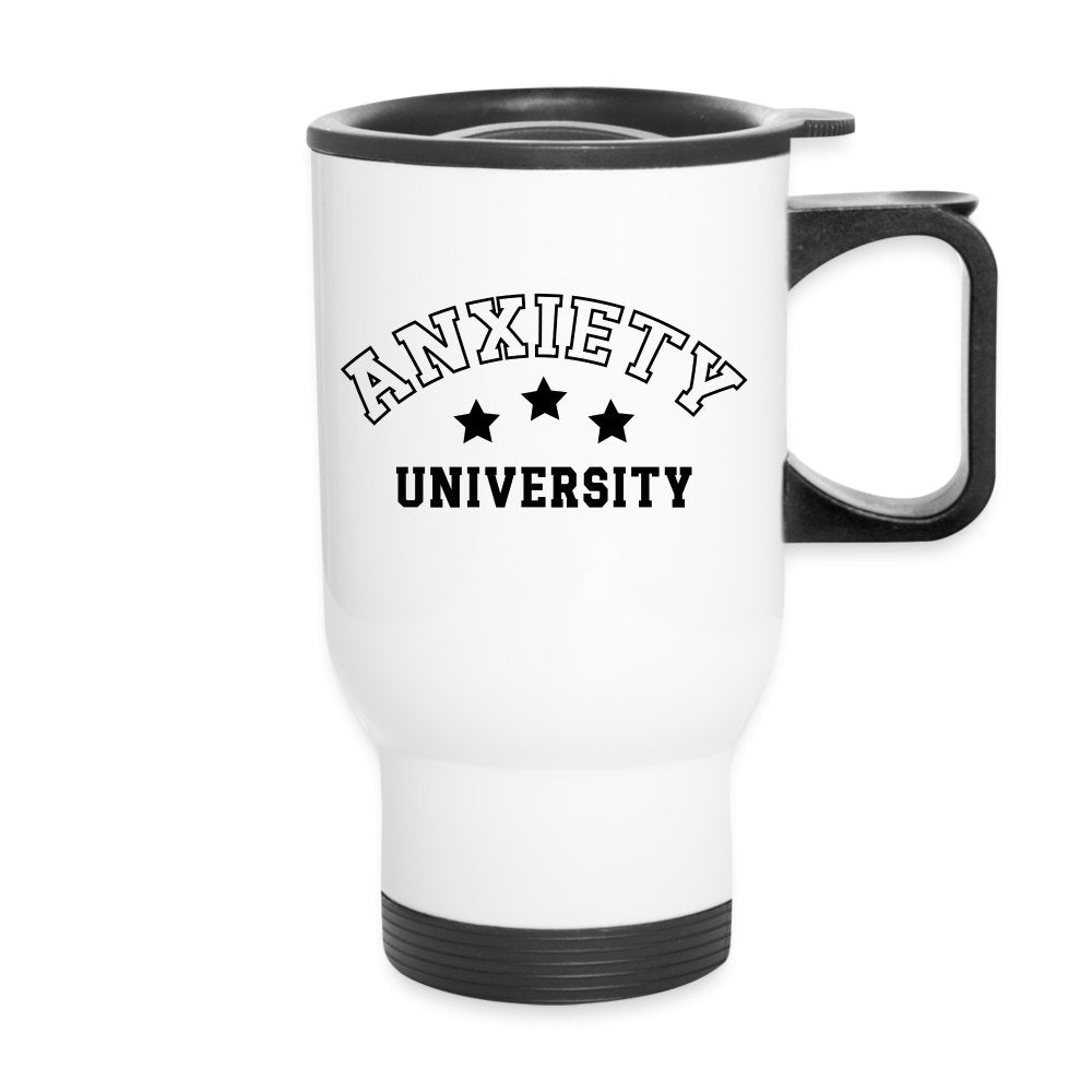 Anxiety University Travel Mug - option1# - Travel Mug | BestSub B4QC2