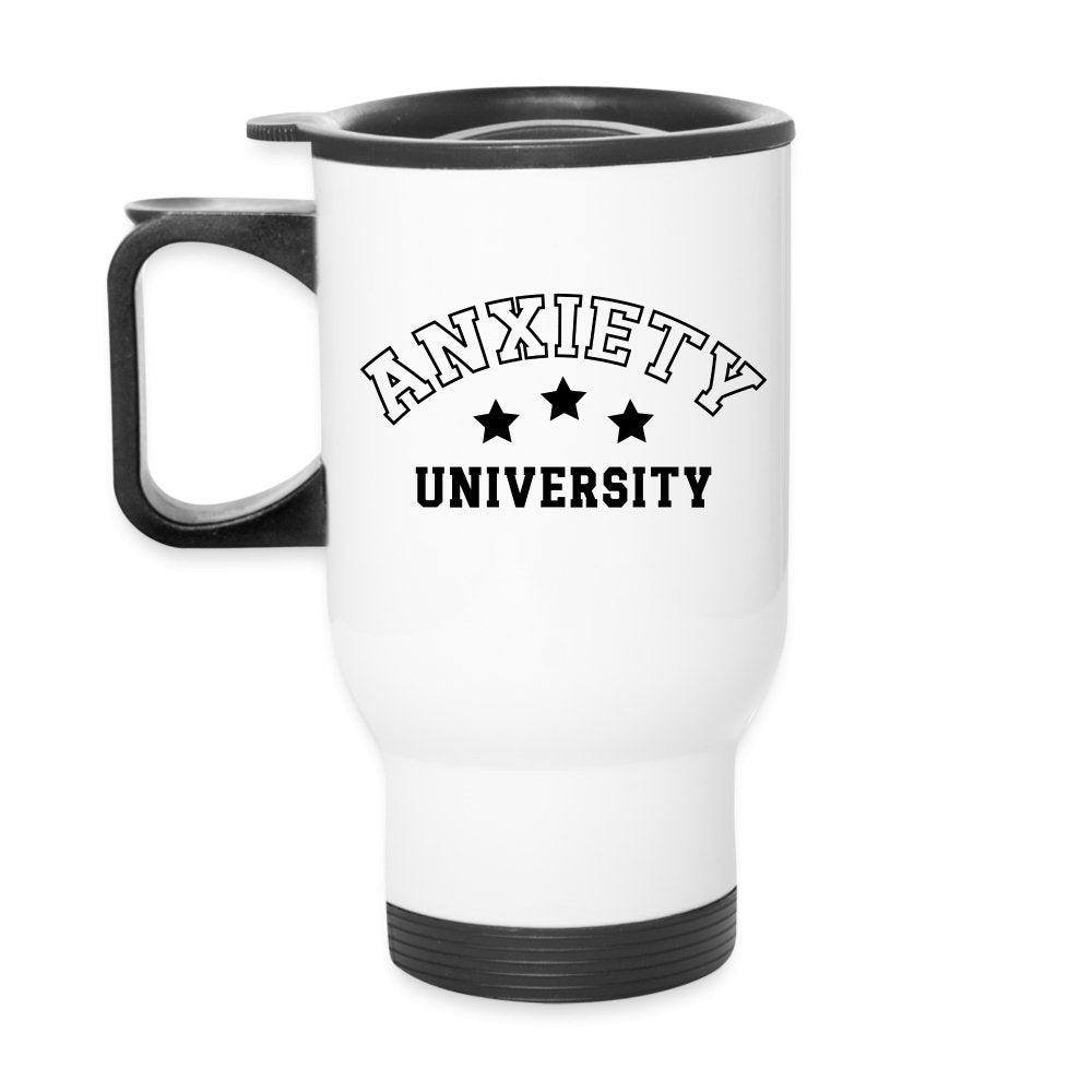 Anxiety University Travel Mug - option1# - Travel Mug | BestSub B4QC2