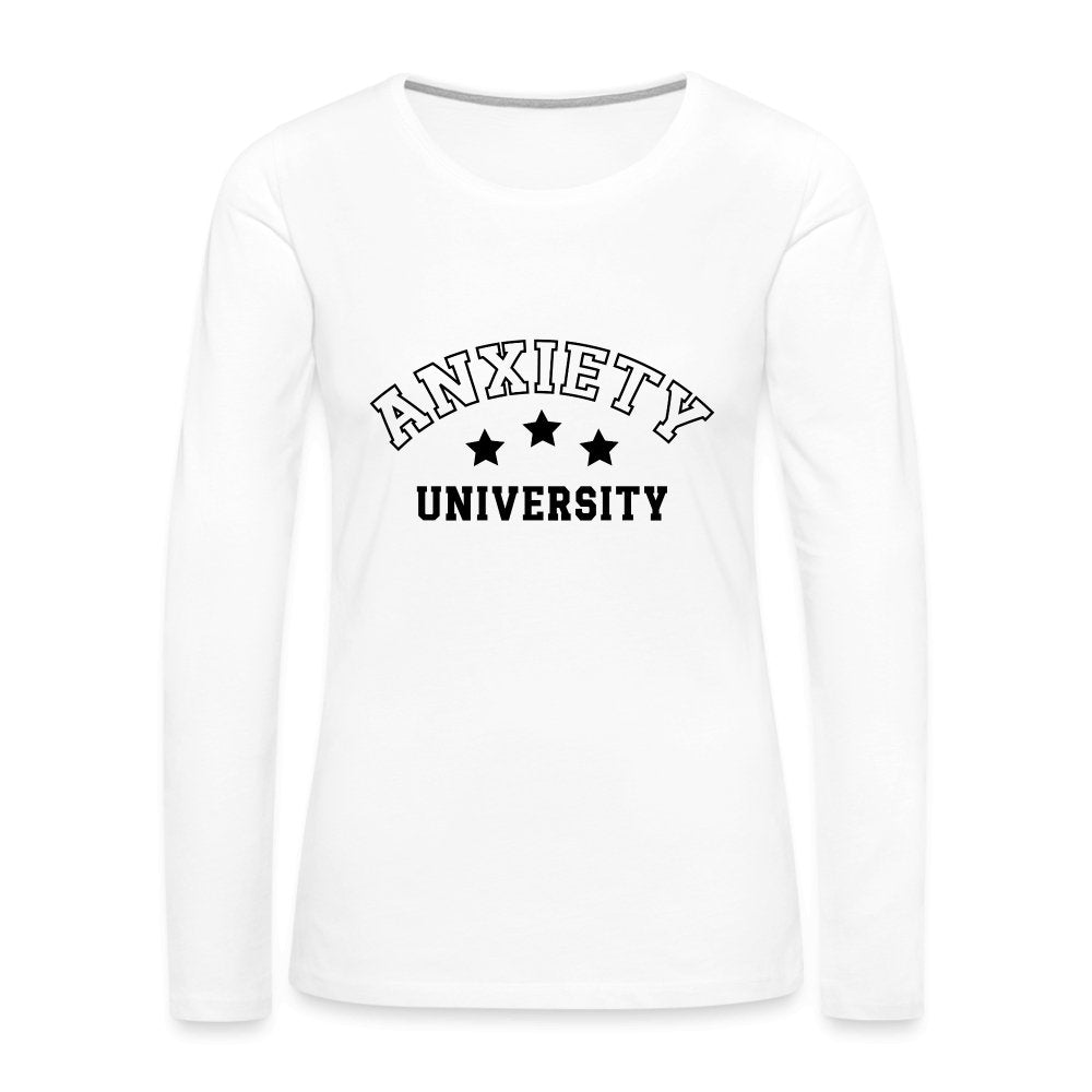 Anxiety University Women's Premium Long Sleeve T-Shirt - white