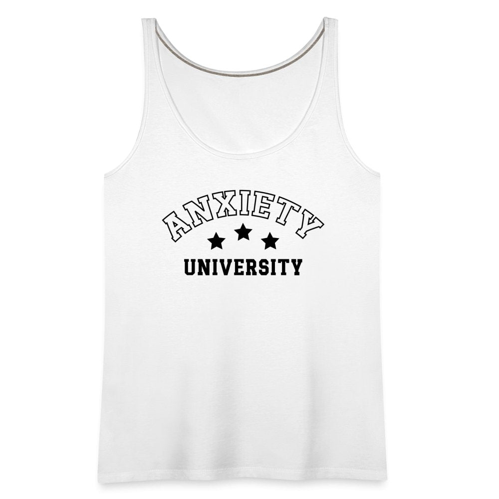 Anxiety University Women’s Premium Tank Top - white