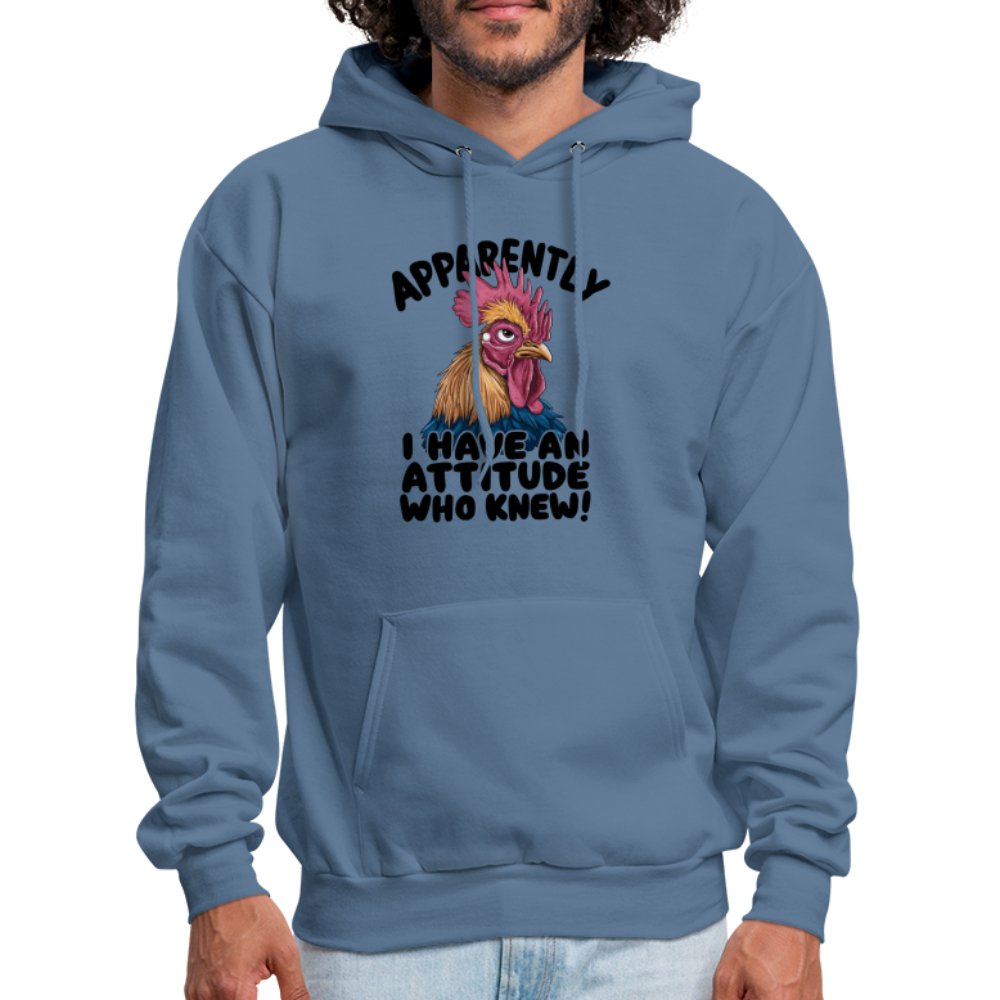 Apparently I Have An Attitude Who Knew Hoodie (Funny Chicken) - denim blue