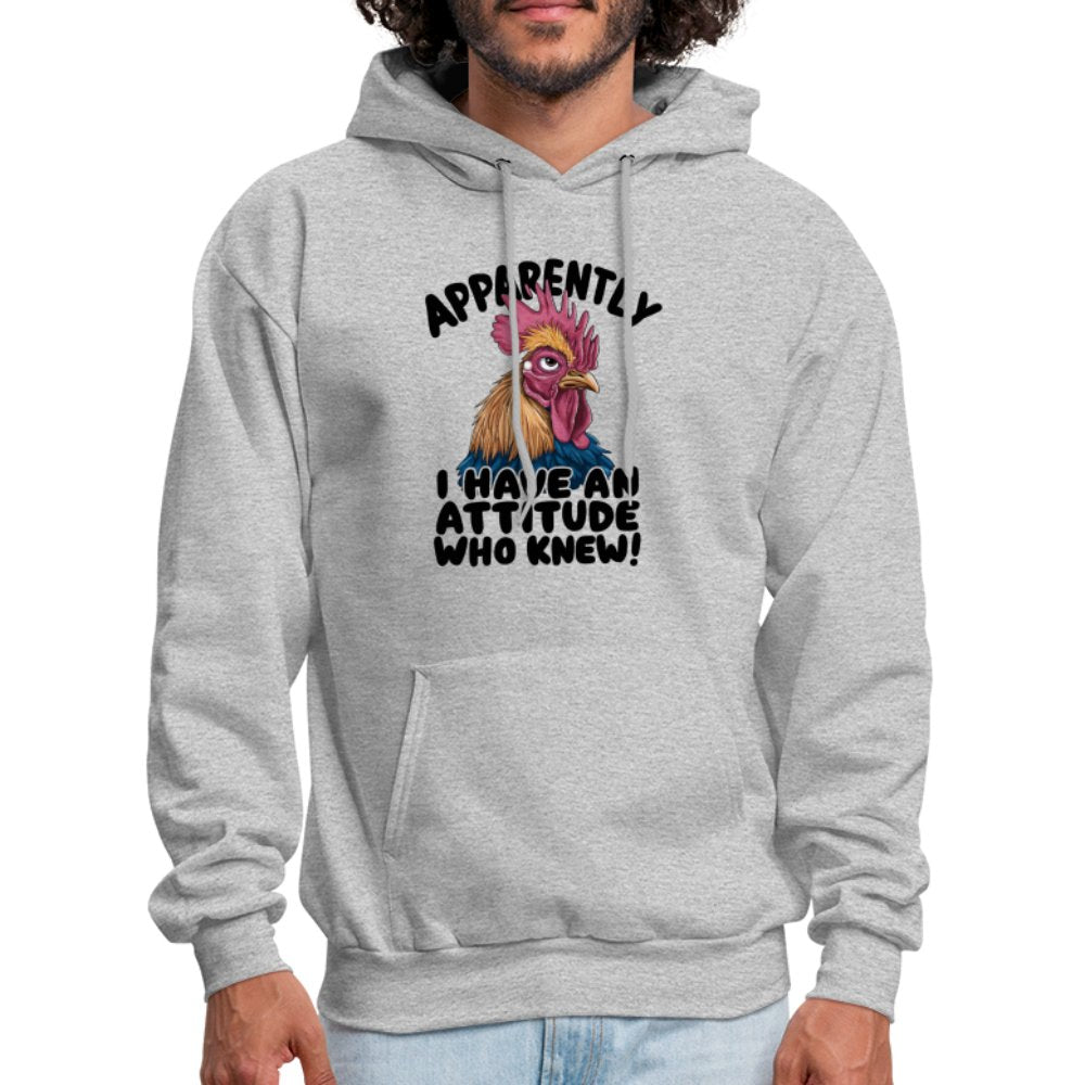 Apparently I Have An Attitude Who Knew Hoodie (Funny Chicken) - option1# - Men's Hoodie | Hanes P170