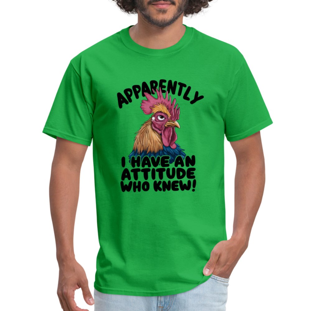 Apparently I Have An Attitude Who Knew T-Shirt (Funny Chicken) - bright green