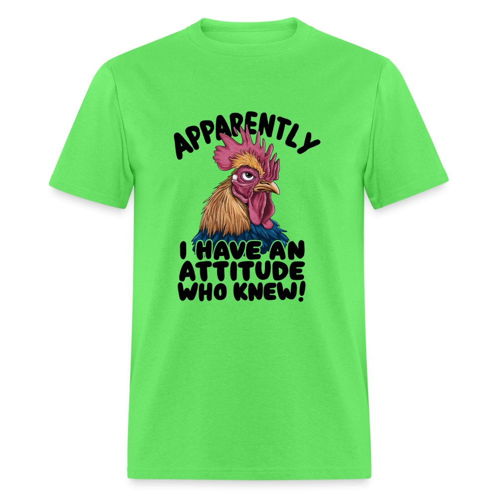 Apparently I Have An Attitude Who Knew T-Shirt (Funny Chicken) - khaki