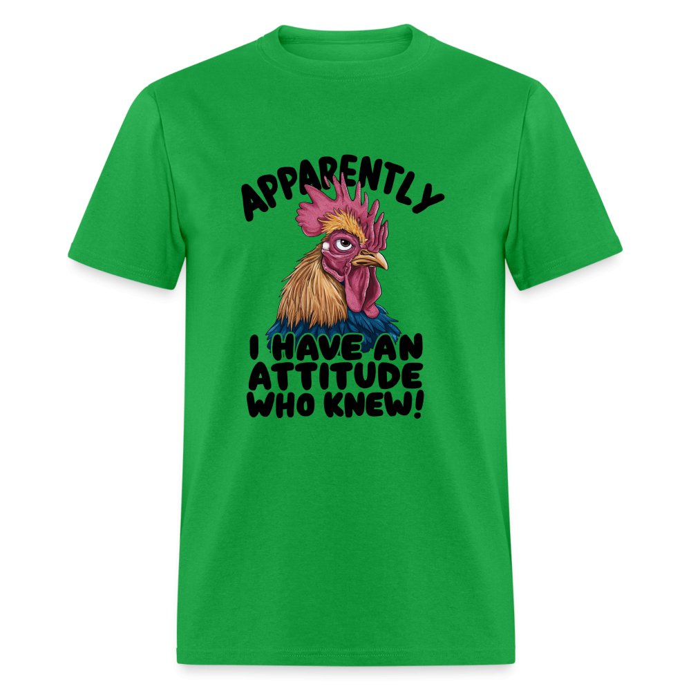 Apparently I Have An Attitude Who Knew T-Shirt (Funny Chicken) - kiwi