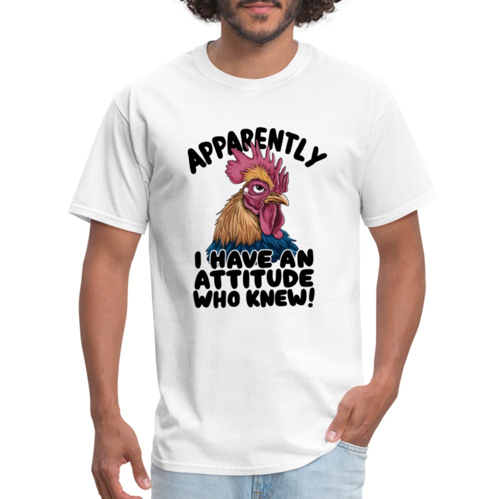 Apparently I Have An Attitude Who Knew T-Shirt (Funny Chicken) - option1# - Unisex Classic T-Shirt | Fruit of the Loom 3930