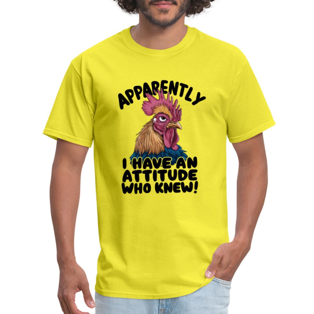 Apparently I Have An Attitude Who Knew T-Shirt (Funny Chicken) - yellow