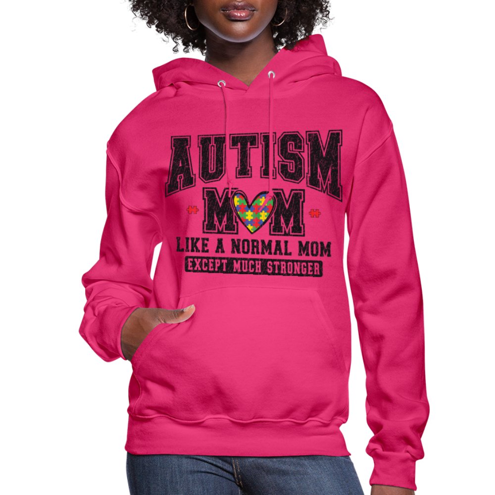 Autism Mom Like a Normal Mom Except Much Stronger Women's Hoodie - classic pink