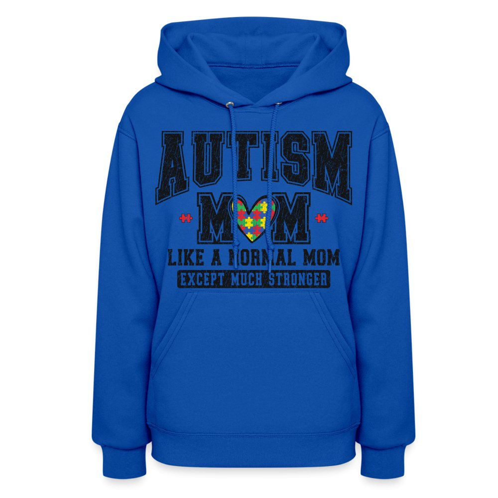 Autism Mom Like a Normal Mom Except Much Stronger Women's Hoodie - option1# - Women's Hoodie | Jerzees 996