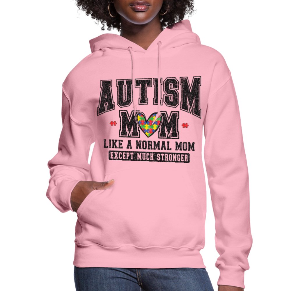 Autism Mom Like a Normal Mom Except Much Stronger Women's Hoodie - white