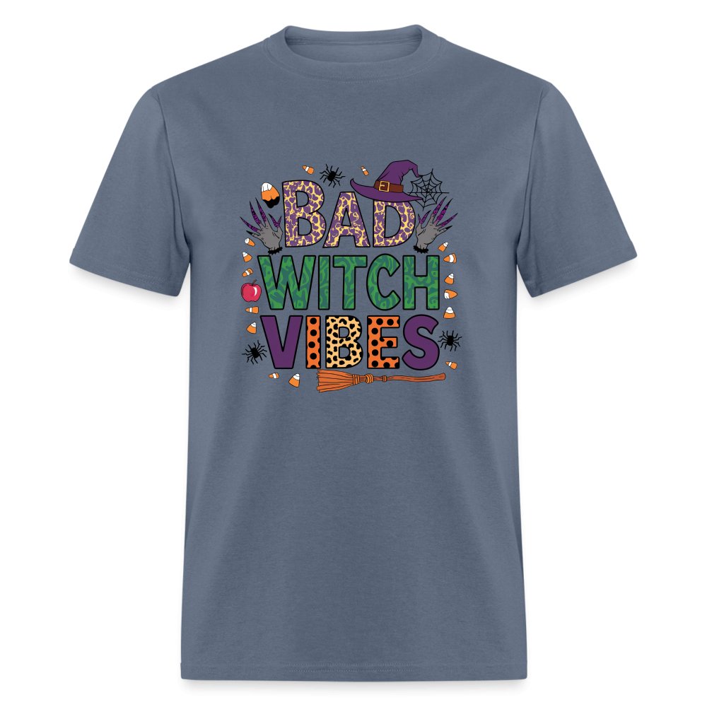 Bad Witch Vibes (Halloween Witches Humor) T-Shirt - denim