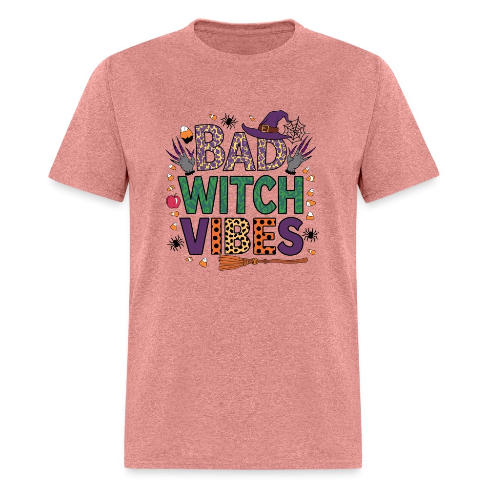 Bad Witch Vibes (Halloween Witches Humor) T-Shirt - heather mauve