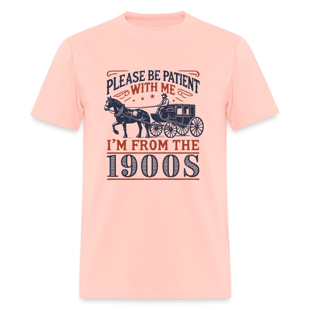 Be Patient With Me I'm From the 1900's T-Shirt - blush pink