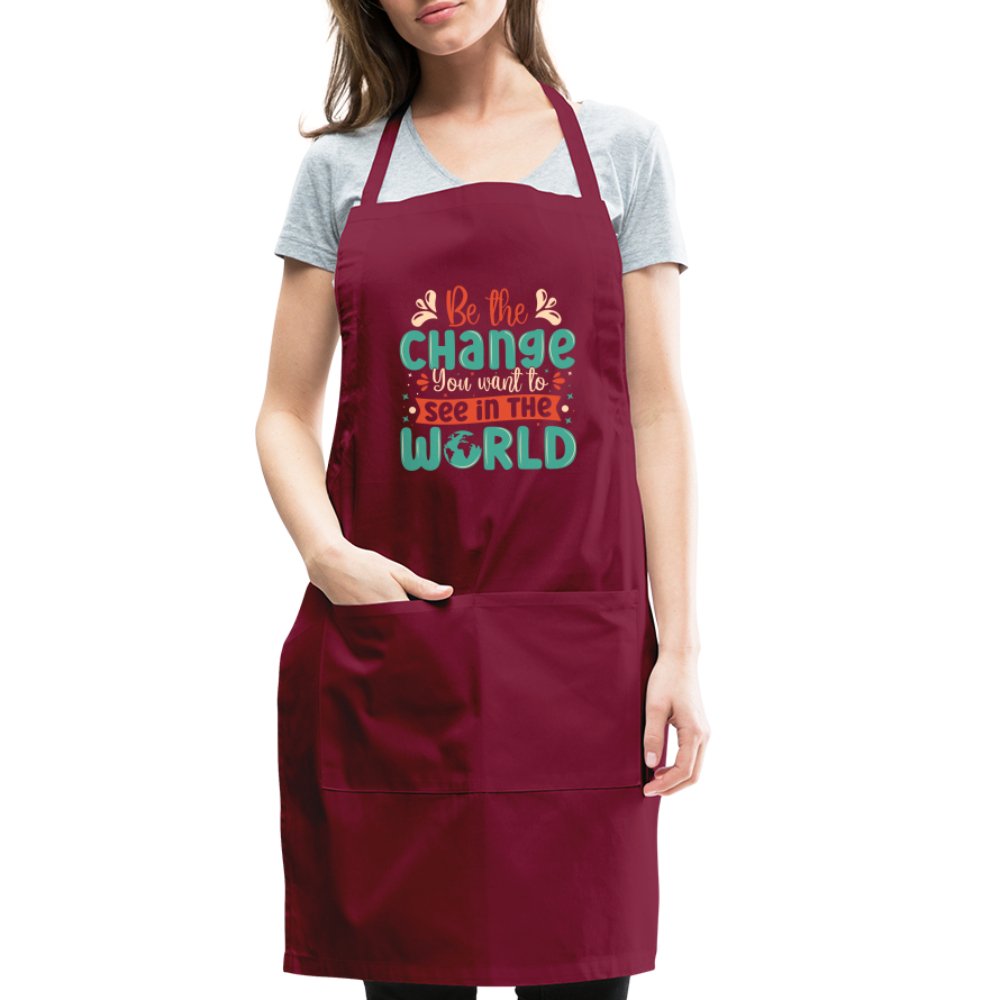 Be The Change You Want To See In The World Adjustable Apron - burgundy