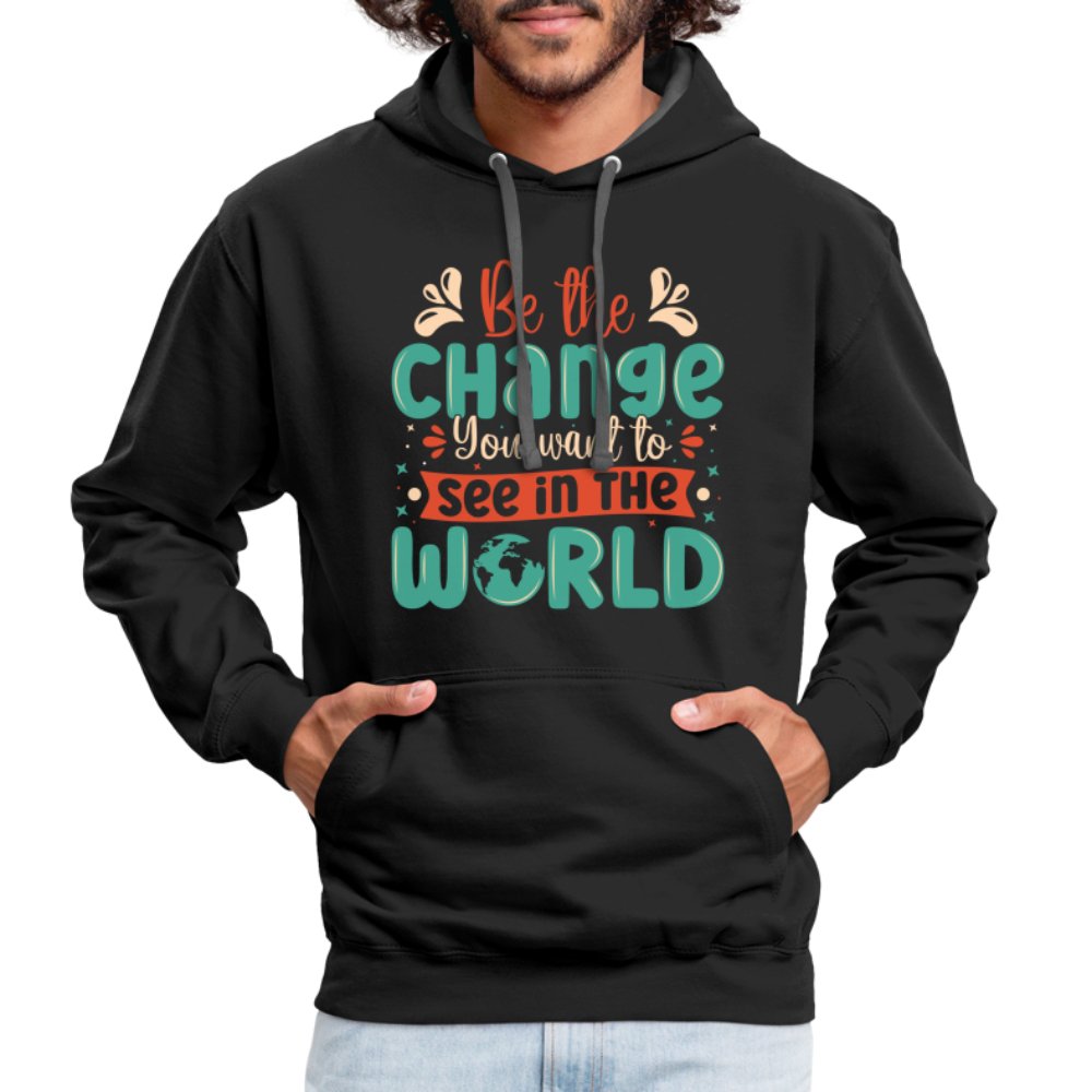 Be The Change You Want To See In The World Hoodie - black/asphalt