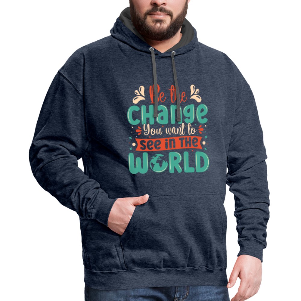 Be The Change You Want To See In The World Hoodie - indigo heather/asphalt