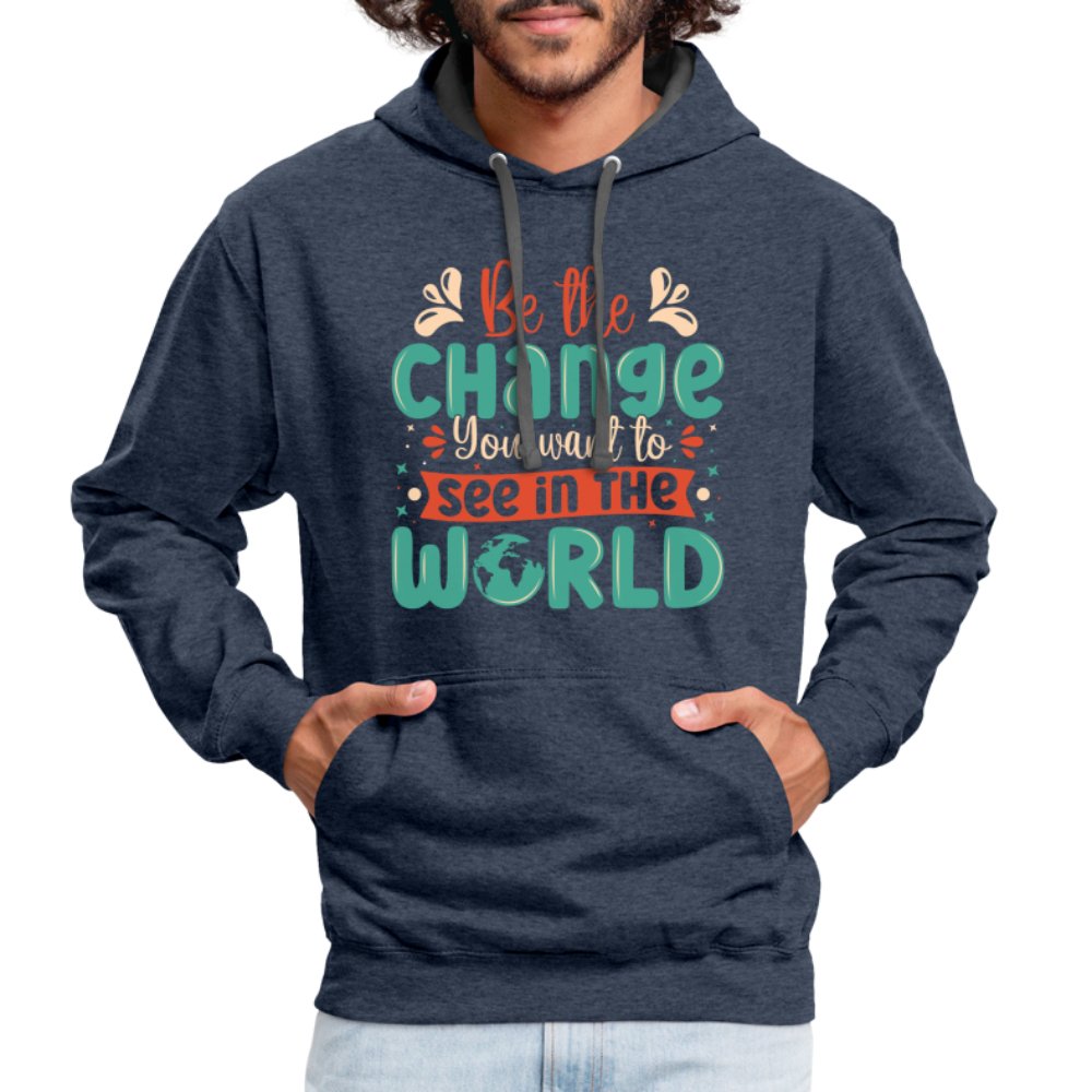 Be The Change You Want To See In The World Hoodie - indigo heather/asphalt