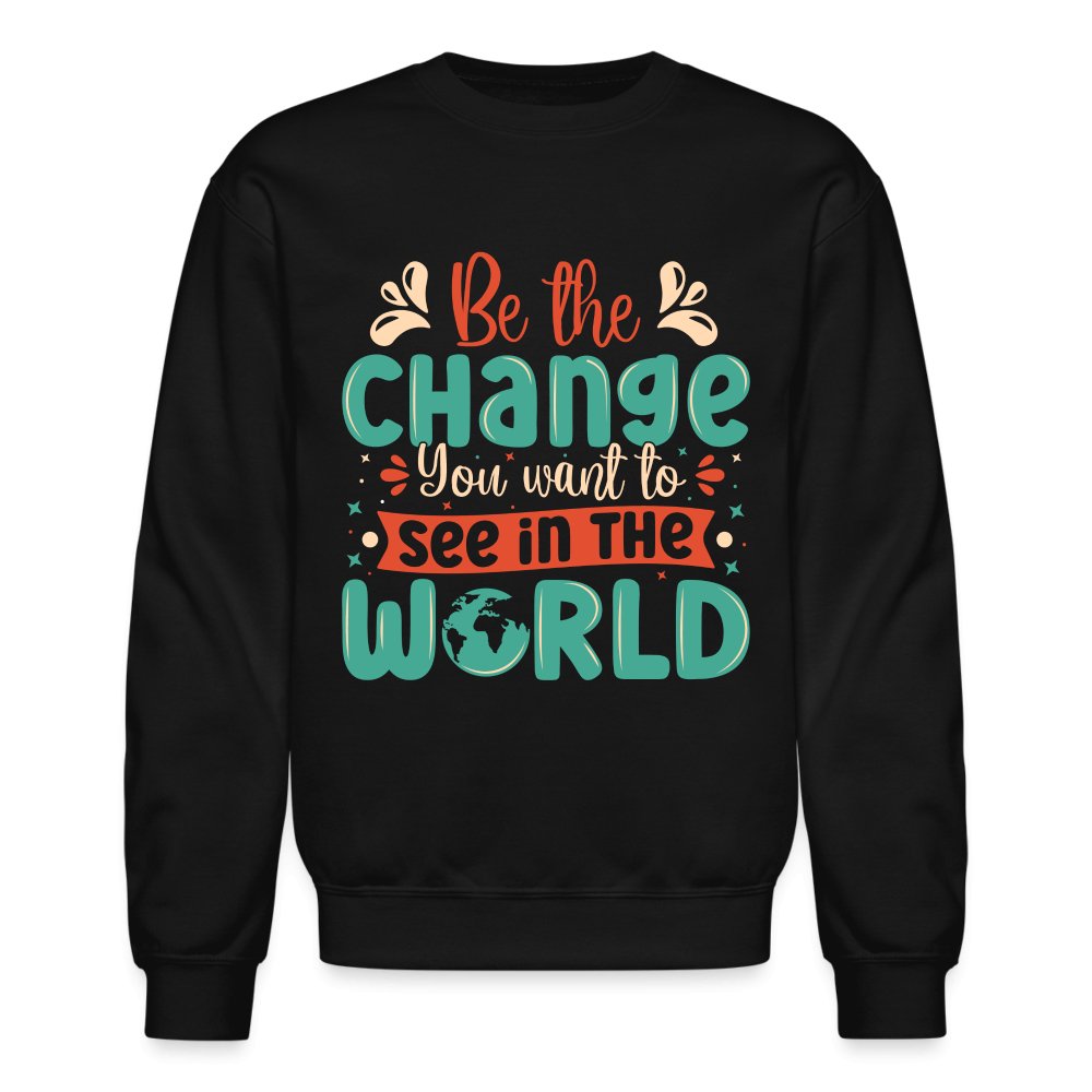 Be The Change You Want To See In The World Sweatshirt - navy