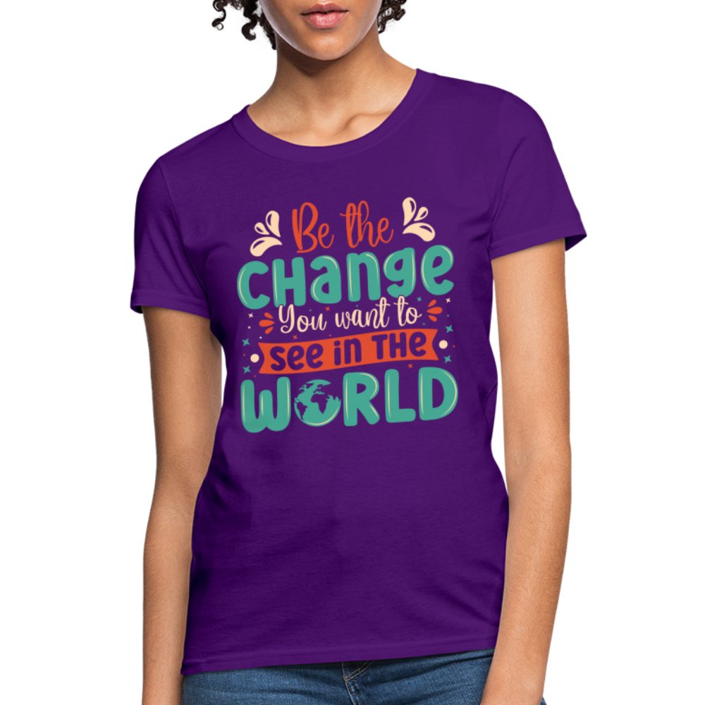 Be The Change You Want To See In The World Women's T-Shirt - heather black